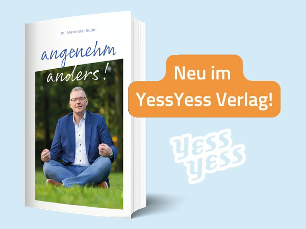 Angenehm anders – das neue Buch von Dr. Alexander Raab