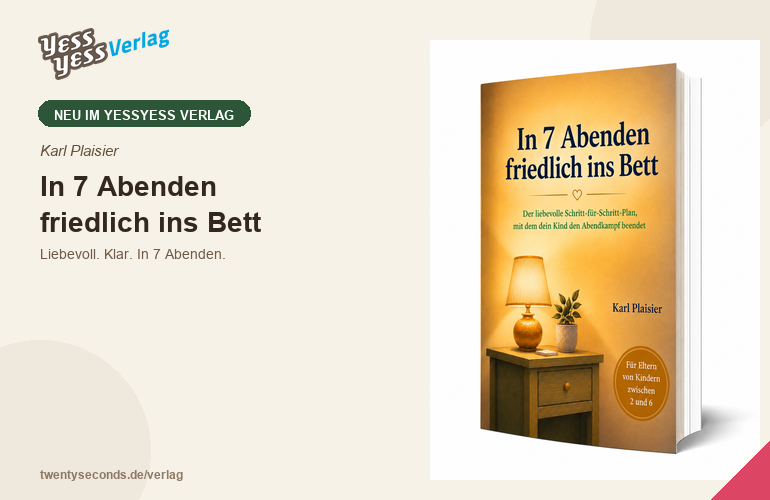 Kinder ins Bett bringen ohne Streit: der 7-Tage-Plan – Neuerscheinung im YessYess Verlag