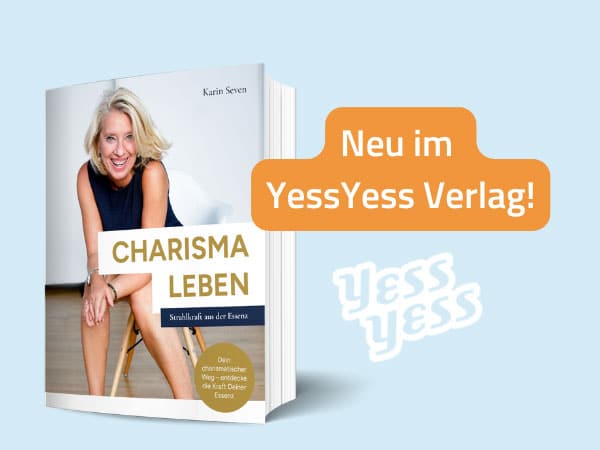 Charisma entfalten – wie du deine wahre Strahlkraft lebst