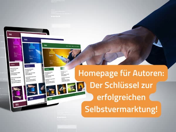Homepage für Autoren: Der Schlüssel zur erfolgreichen Selbstvermarktung!