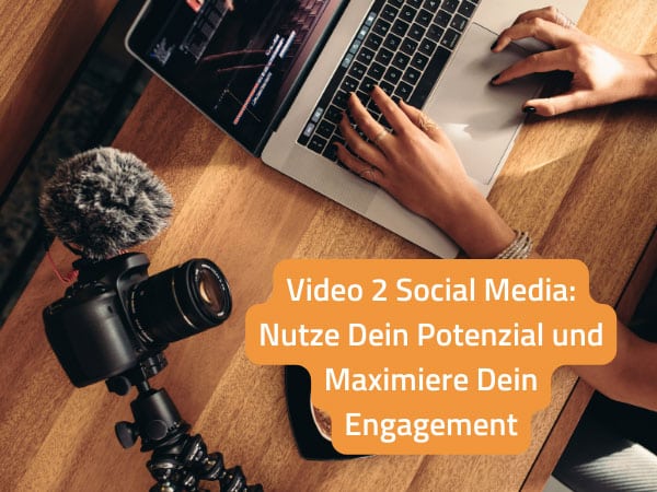 Video to Social Media: Dein Video in den sozialen Netzwerken