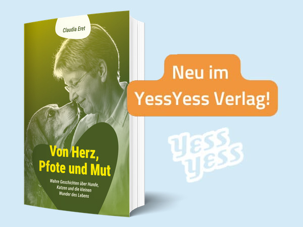 Wahre Tiergeschichten: „Von Herz, Pfote und Mut“ von Claudia Eret