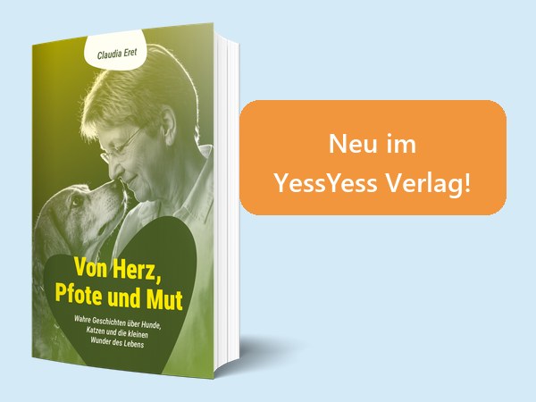 Wahre Tiergeschichten: „Von Herz, Pfote und Mut“ von Claudia Eret
