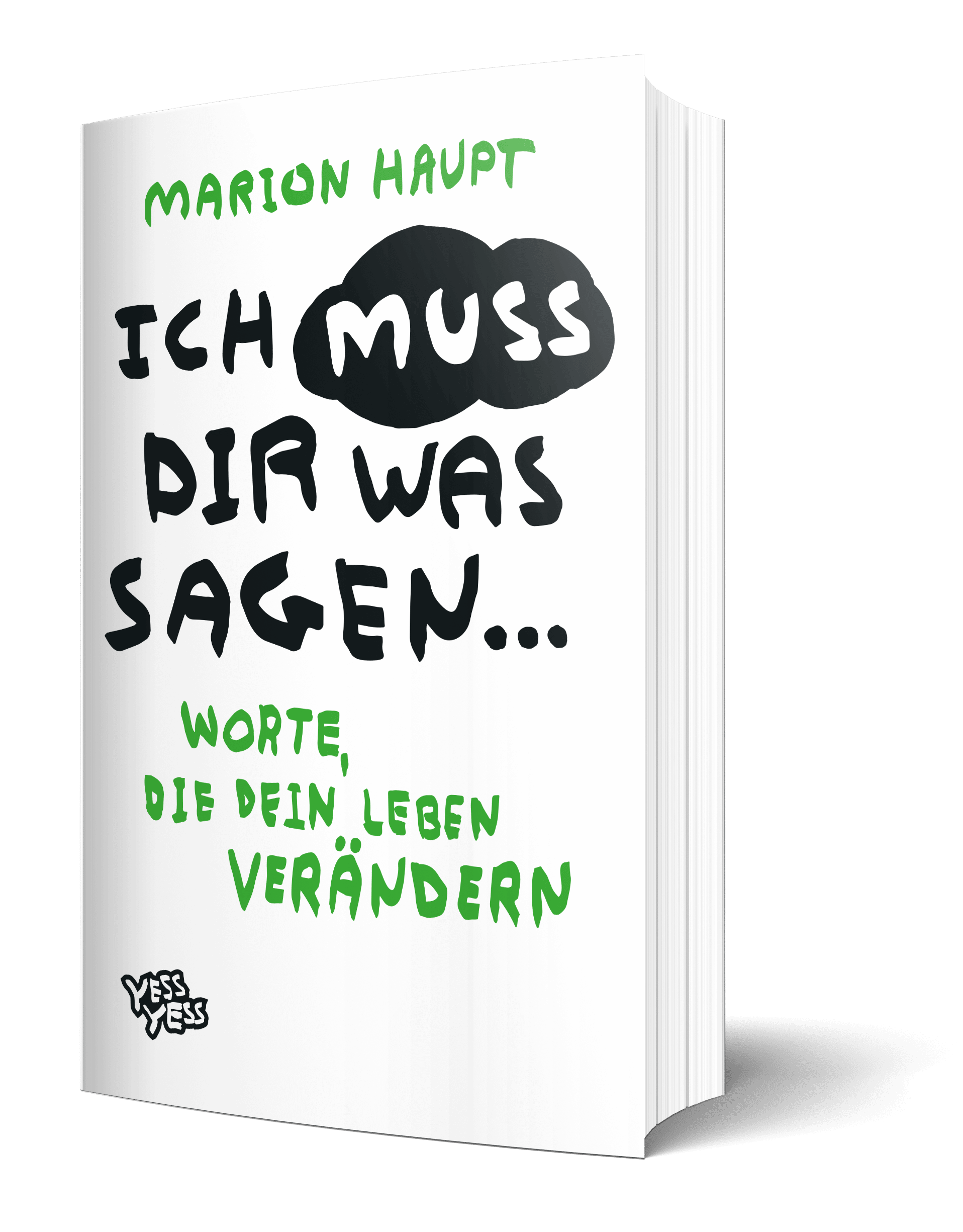 Ich muss dir was sagen…