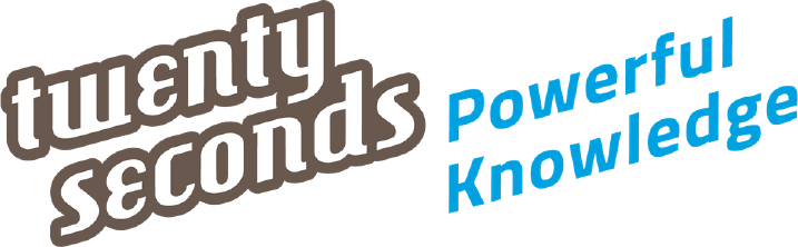 Twenty Seconds – Powerful Knowledge
